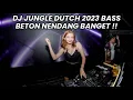 Download Lagu DJ JUNGLE DUTCH 2023 ( BASS BETON NENDANG BANGET BASSNYA )