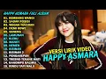 Download Lagu HAPPY ASMARA FULL ALBUM TERBARU 2025 | KEMBANG WANGI, WEGAH TUKARAN