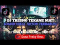 Download Lagu DJ TRESNO TEKANE MATI - NDX AKA STYLE KONDANG || SOUND VIRAL TIKTOK TERBARU