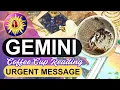 Gemini URGENT MESSAGE What You Need to Know Right Now Coffee Cup Tarot Reading