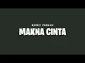Download Lagu Rizky Febian - Makna Cinta | Lirik