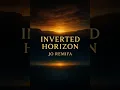 Inverted Horizon [The Eternal Spiral - A Journey Through Sound and Soul]