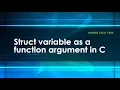 Struct variable as a Function arguments in C How to pass struct variable as a function argument