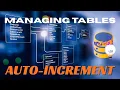 MANAGING TABLES MySQL AUTO INCREMENT