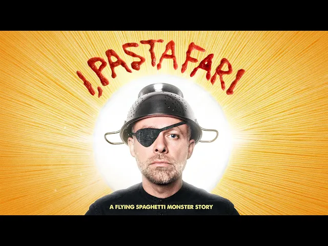 I, Pastafari: A Flying Spaghetti Monster Story | Trailer | Available Now