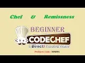 Chef and Remissness CodeChef Beginner Level Solved Problem