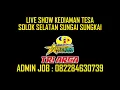 Download Lagu LIVESHOW KEDIAMAN TESA SOLOK SELATAN SUNGAI SUNGKAI