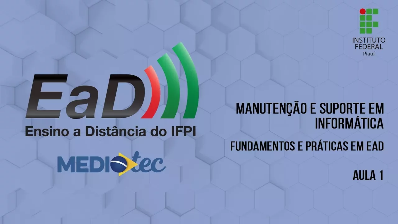 Manutenção e Suporte em Informática - Fundamentos e Práticas em EaD - Aula 1