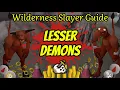 Lesser Demons Wilderness Slayer Guide