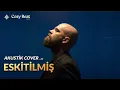 Sattas - Eskitilmiş (Akustik Cover) #kalanlarınmasası