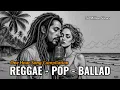 Download Lagu Reggae Pop Ballad || Soulful Duet of Love, Hope \u0026 Destiny (Latest 2025) | Album 08