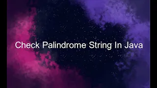 How To Check Palindrome String In Java