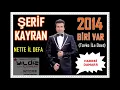 Şerif Kayran - Türkü (Düet) 2014 Nette İlk Defa