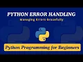 38 - Python Error Handling with try-except Managing Errors Gracefully