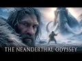 Neanderthal Odyssey Everything We Knew About Them Was Wrong Prehistoric Humans Documentary