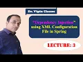 Dependency Injection in Spring using XML Configuration File Dr Vipin Classes