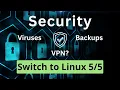 Security for Linux Do you need VPN and virus protection Bye Windows 10 - Part