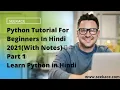 Tutorial For Beginners In With Notes Part 1 - Learn Python in Hindi