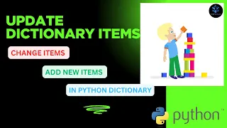 How to ADD Elements to an EXISTING Dictionary CHANGE items in Dictionary How to UPDATE Dictionary