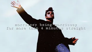 Download morrissey being morrissey for more than 4 minutes straight MP3