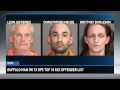Leon County Sheriff s Deputies arrest three for meth possession in search for escaped Top 10 sex off