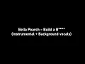 Download Lagu Bella Poarch - Build a B**** Karaoke (Instrumental + Background vocals clean)