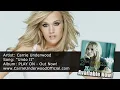 Carrie Underwood - "Undo It" - Available Now!