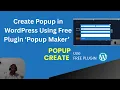 Create Popup use Free Plugin Popup Maker This FREE Plugin is All You Need for WordPress Popups