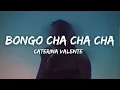 Caterina Valente - Bongo Cha Cha Cha (Lyrics) Bongo la, bongo cha cha cha