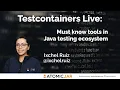 Must know tools in the Java testing ecosystem with Ixchel Ruiz