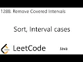 LeetCode 1288 Remove Covered Intervals Sort Interval cases Java