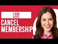 How To Cancel BJ s Membership Step-By-Step For Cancelling BJ s membership
