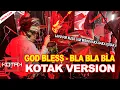 Download Lagu [EXCLUSIVE] KOTAK X GOD BLESS - BLA BLA BLA [ KOTAK VERSION - TRIBUTE TO GOD BLESS ] | DRUMCAM