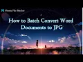 How to Batch Convert Word Documents to JPG on Windows Ninetu File Batcher