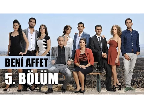 Download MP3 Beni Affet 5. Bölüm