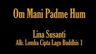 Download [Lagu Buddhis] Om Mani Padme Hum MP3