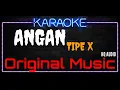 Download Lagu Karaoke Angan ( Original Music ) HQ Audio - Tipe X