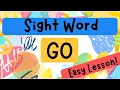Sight Word Go Quick Easy Lesson