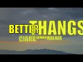 Ciara ft. Summer Walker - Better Thangs - Lyrics