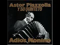 Astor Piazzolla - Adiós Nonino - Adiós Nonino (1969)