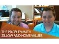 The Problem With Zillow and Home Values - San Antonio Area Real Estate