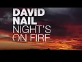 David Nail - Night's On Fire (Audio)