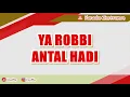 Download Lagu 🎙 YA ROBBI ANTAL HADI | KARAOKE INSTRUMEN HABSY MODERN