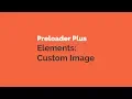 Preloader Plus elements custom image