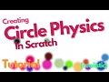 How to Make a Circle Physics Engine in Scratch Full Tutorial
