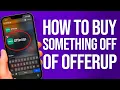 How To Buy Something On OfferUp Easy Step-by-Step GUIDE