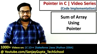 How to calculate sum of array using pointer in c programming by Sanjay Gupta