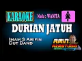 Download Lagu DURIAN JATUH || Imam S Arifin || KARAOKE Nada WANITA