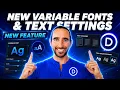 New Features Variable Fonts Text Styling Options