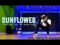 SUNFLOWER - Post Malone Swae Lee Zartaz Siddiqui Choreography